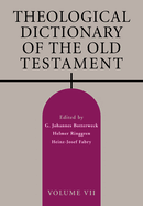 Theological Dictionary of the Old Testament, Volume VII: Volume 7