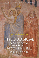 Theological Poverty in Continental Philosophy: After Christian Theology