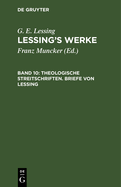 Theologische Streitschriften. Briefe Von Lessing