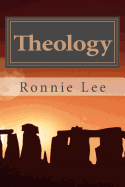 Theology: A Philosophical, Religious and Political System