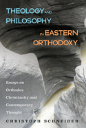 Theology and Philosophy in Eastern Orthodoxy
