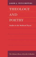 Theology and Poetry: Studies in the Medieval Piyyut