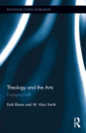 Theology and the Arts: Engaging Faith