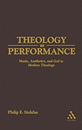 Theology as Performance: Music, Aesthetics, and God in Western Thought