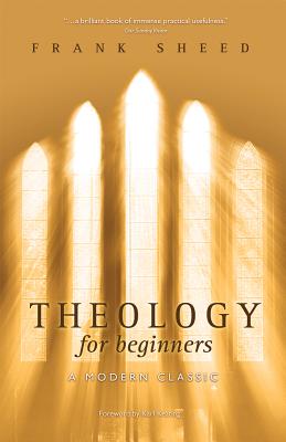 Theology for Beginners - Sheed, F J
