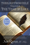 Theology from Exile Volume I: The Year of Luke 2nd Edition: Commentary on the Revised Common Lectionary for an Emerging Christianity