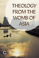 Theology from the Womb of Asia