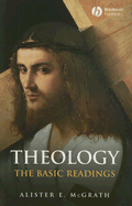 Theology: The Basic Readings - McGrath, Alister E, Professor