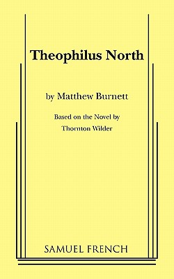 Theophilus North - Burnett, Matthew