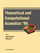 Theoretical and Computational Acoustics '99, Proceedings of the 4th Ictca Conference