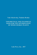 Theoretical and Technical Basis for the Optimization of Wind Energy Plants