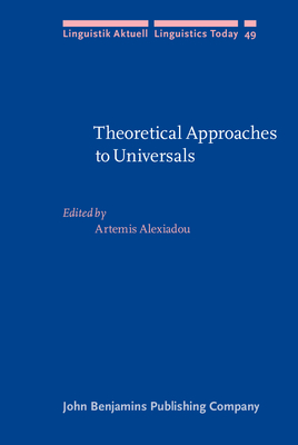 Theoretical Approaches to Universals - Alexiadou, Artemis (Editor)