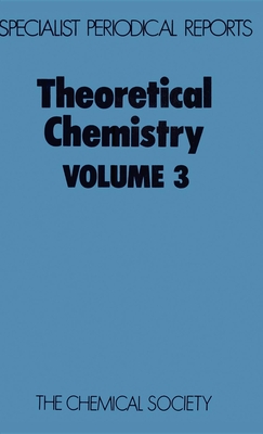 Theoretical Chemistry: Volume 3 - Dixon, R N (Editor), and Thomson, C (Editor)