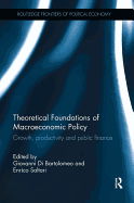 Theoretical Foundations of Macroeconomic Policy: Growth, productivity and public finance