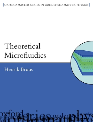 Theoretical Microfluidics (Paperback) - Bruus, Henrik