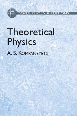 Theoretical Physics - Kompaneyets, A S
