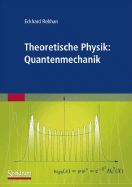 Theoretische Physik: Quantenmechanik