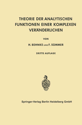 Theorie der Analytischen Funktionen Einer Komplexen Ver?nderlichen - Sommer, Friedrich, and Behnke, Heinrich