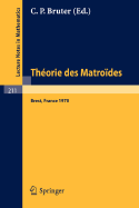 Theorie Des Matroides: Rencontre Franco-Britannique, Actes 14-15 Mai 1970