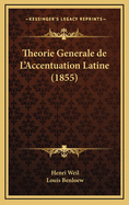 Theorie Generale de L'Accentuation Latine (1855)