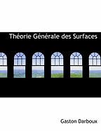 Theorie Generale Des Surfaces