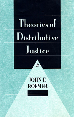 Theories of Distributive Justice - Roemer, John E