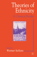 Theories of Ethnicity: A Classical Reader