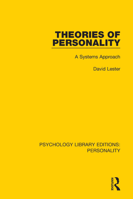 Theories of Personality: A Systems Approach - Lester, David