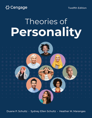 Theories of Personality - Schultz, Duane, and Schultz, Sydney, and Maranges, Heather