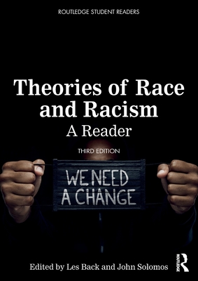 Theories of Race and Racism: A Reader - Back, Les (Editor), and Solomos, John (Editor)
