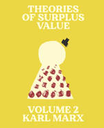 Theories of Surplus Value: Volume 2