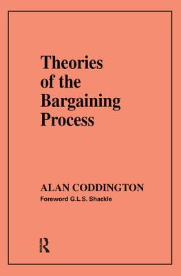Theories of the Bargaining Process - Coddington, Alan