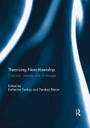 Theorising Noncitizenship: Concepts, Debates and Challenges