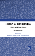 Theory After Derrida: Essays in Critical PRAXIS