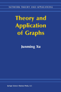 Theory and Application of Graphs