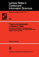 Theory and Application of Random Fields: Proceedings of the Ifip-Wg 7/1 Working Conference Held Under the Auspices of the Indian Statistical Institute Bangalore, India, January 1982