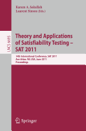 Theory and Application of Satisfiability Testing: 14th International Conference, SAT 2011, Ann Arbor, Mi, USA, June 19-22, 2011, Proceedings