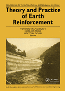Theory and Practice of Earth Reinforcement: Proceedings of the International Geotechnical Symposium, Kyushu, 5-7 October 1988