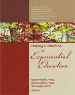 Theory and Practice of Experimental Education - Hunt, Jasper S., and Garvey, D., and Breunig, Mary