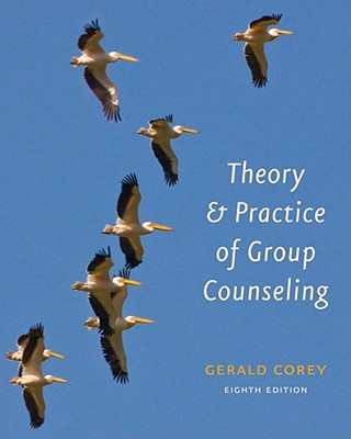 Theory and Practice of Group Counseling - Corey, Gerald