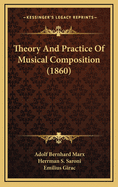 Theory and Practice of Musical Composition (1860)