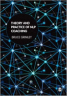 Theory and Practice of NLP Coaching: A Psychological Approach