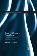Theory and Practice of Paradiplomacy: Subnational Governments in International Affairs
