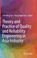 Theory and Practice of Quality and Reliability Engineering in Asia Industry