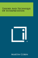 Theory and Technique of Interpretation