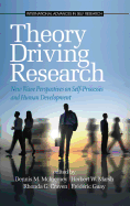 Theory Driving Research: New Wave Perspectives on Self-Processed and Human Development