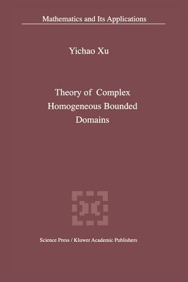 Theory of Complex Homogeneous Bounded Domains - Xu, Yichao