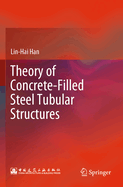 Theory of Concrete-Filled Steel Tubular Structures