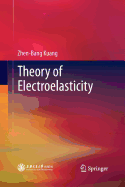 Theory of Electroelasticity