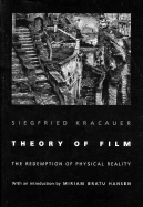 Theory of Film: The Redemption of Physical Reality